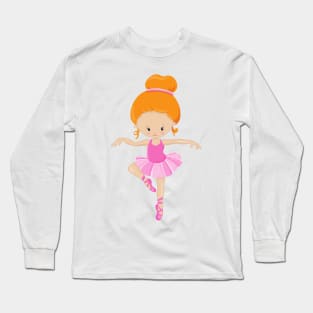 Ballerina, Ballet Girl, Ballet Dance, Orange Hair Long Sleeve T-Shirt